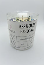 Load image into Gallery viewer, Assholes Be Gone Soy Candle