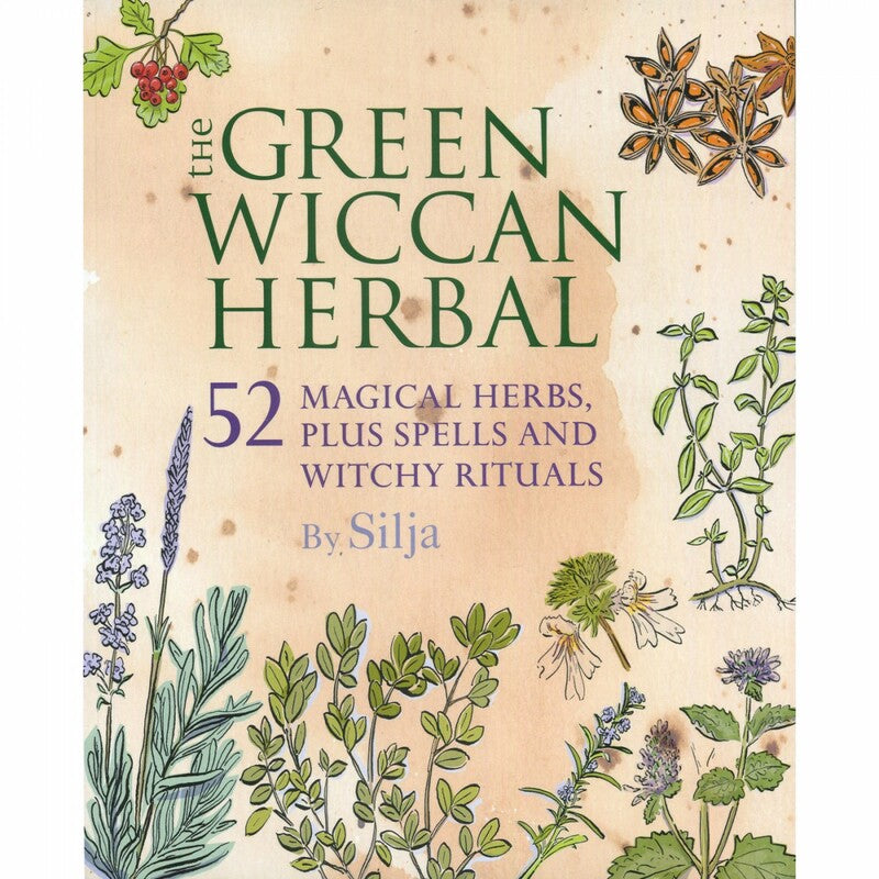 The Green Wiccan Herbal - Silja